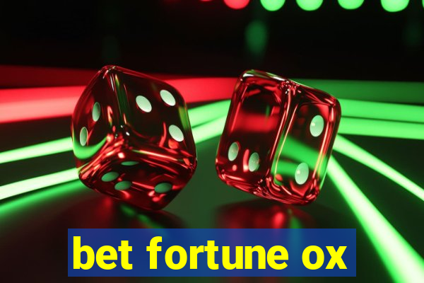 bet fortune ox